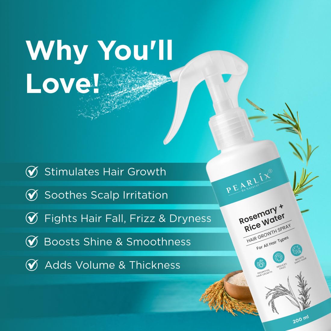 PEARLIX BE NATURAL Rosemary & Rice Water Hair Spray | Strengthening Mist with Natural Shine | Non-Sticky, Fast Absorbing Leave-In Spray for Scalp & Hair | For Men & Women 200ML